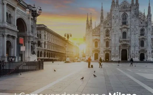 Come vendere casa a Milano la guida completa 2024